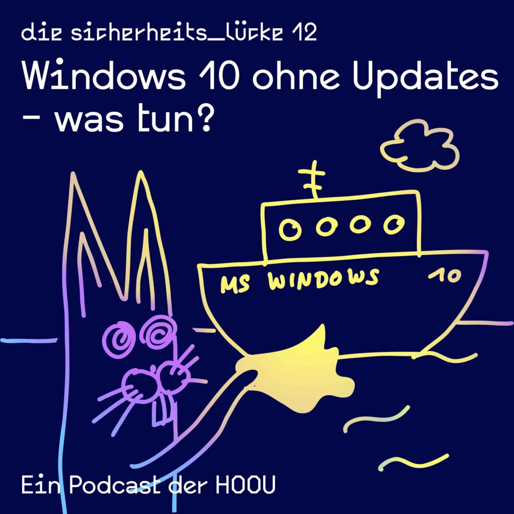 Das Bild zur Podcastepisode: Windows 10 ohne Updates – was tun?