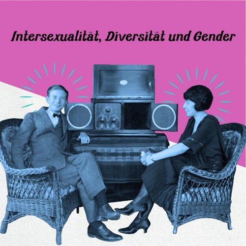 Zwei Personen vor einem historischen Radio: Intersexualität, Diversität und Gender