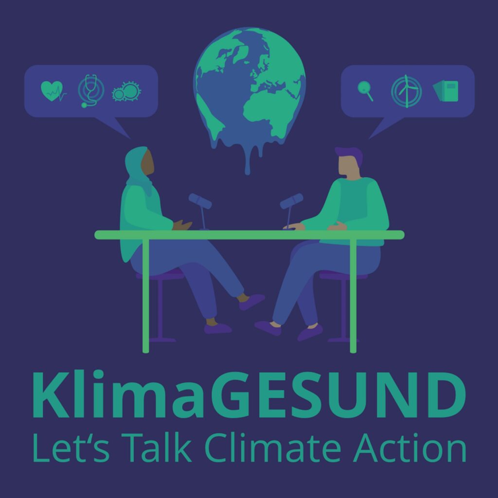 Eine Grafik mit zwei Personen, welche an einem Tisch sitzen und sich unterhalten. Über ihnen schwebt eine schmelzende Erdkugel. Auf dem Podcastcover steht KlimaGesund Let's Talk Climate Action