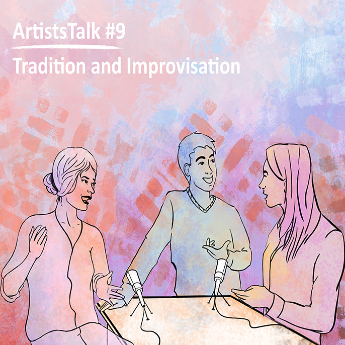 Das Bild zur Podcastepisode: ArtistsTalk #9 – Tradition and improvisation