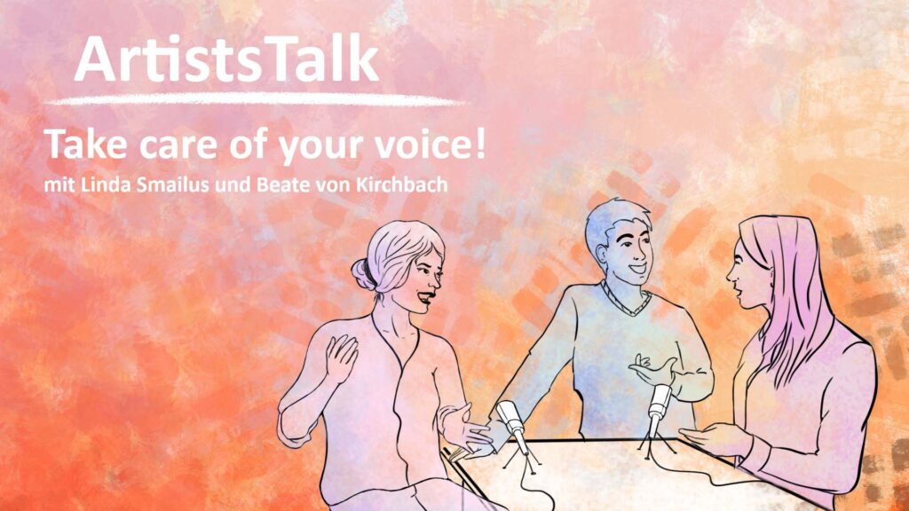 Das Bild zur Podcastepisode: ArtistsTalk #10 – Take care of your voice!